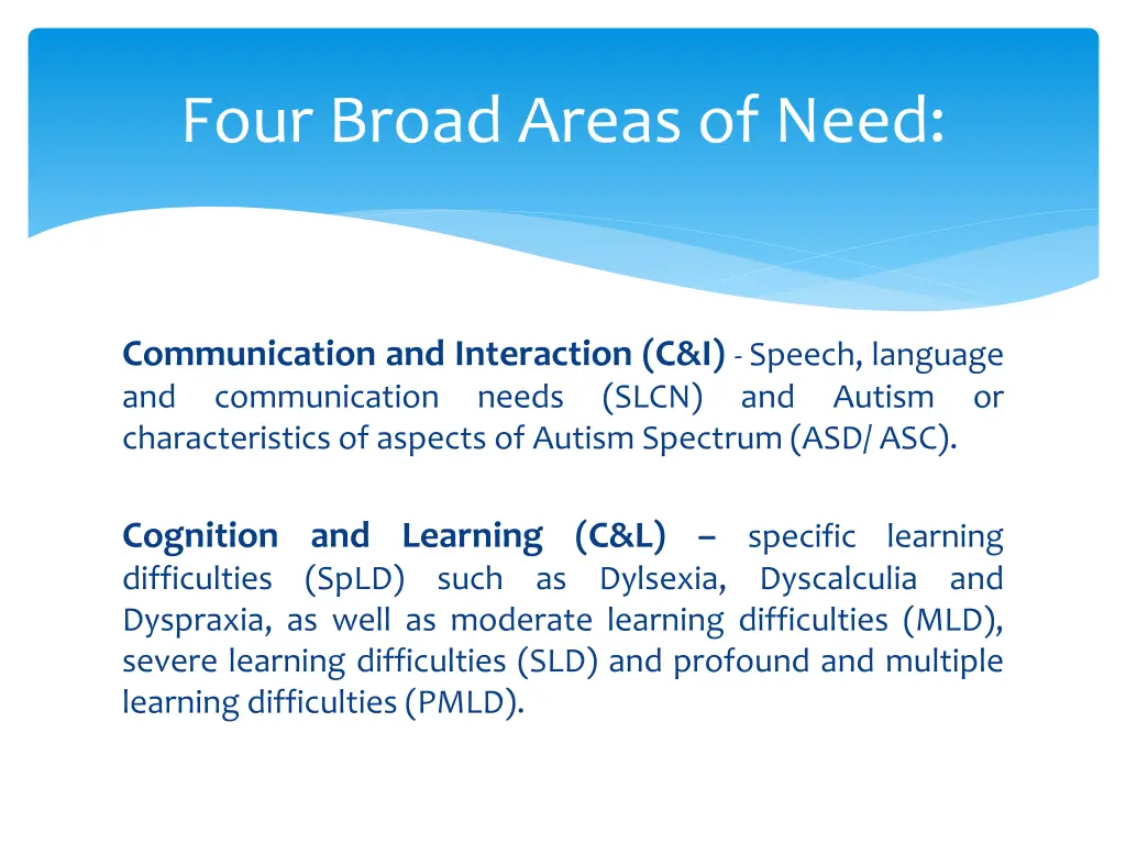 four broad areas of need