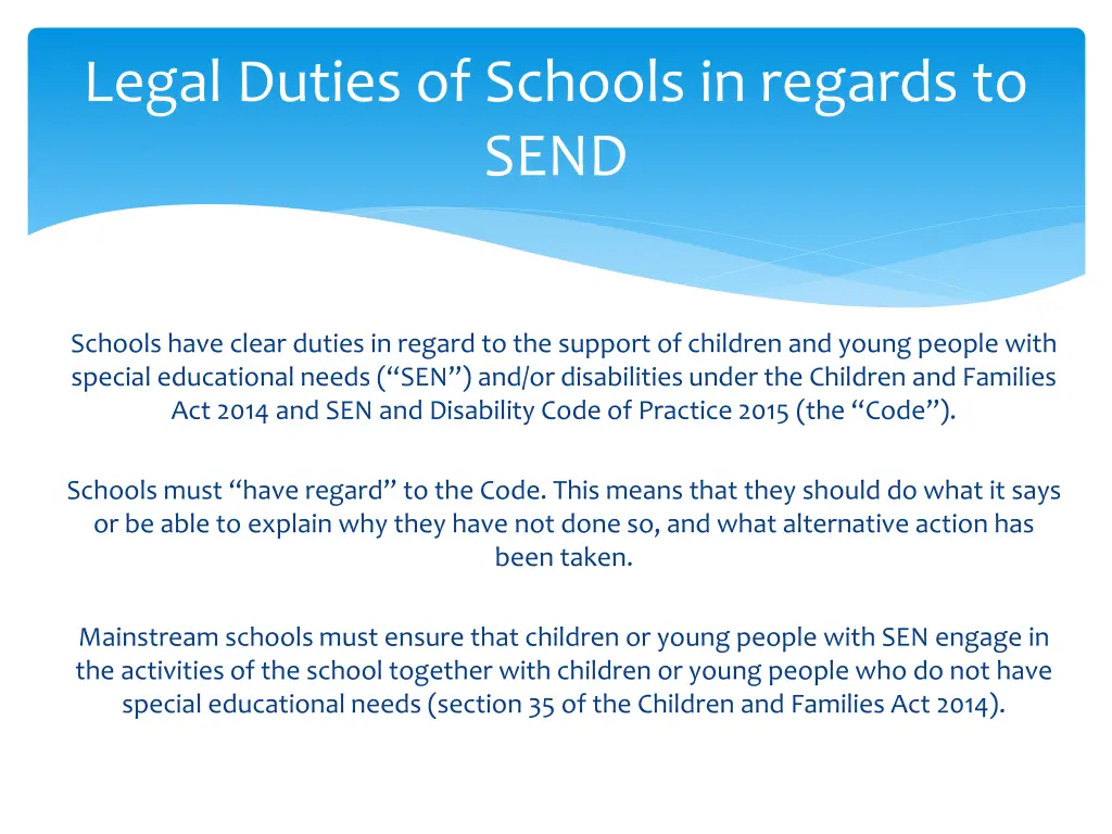 legal duties of schools in regards to send 1