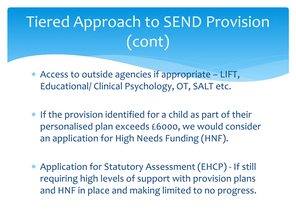 tiered approach to send provision cont