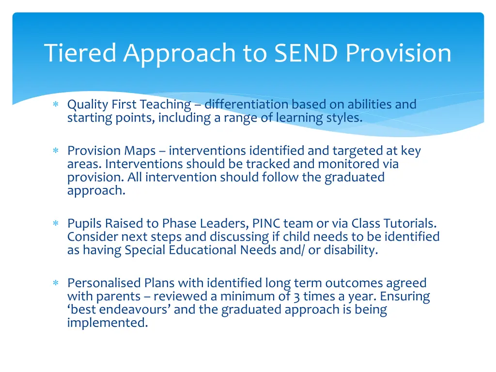 tiered approach to send provision