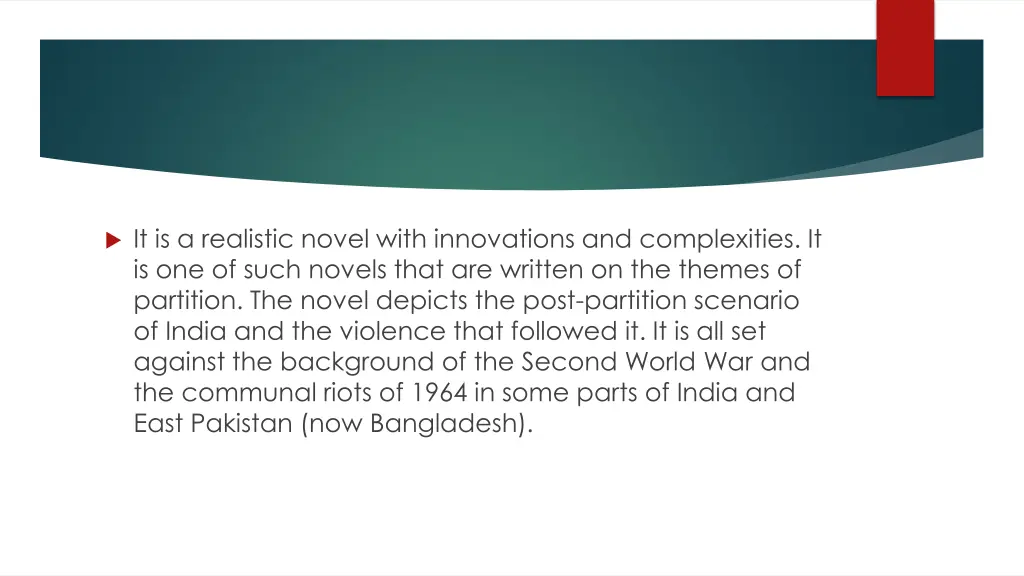it is a realistic novel with innovations