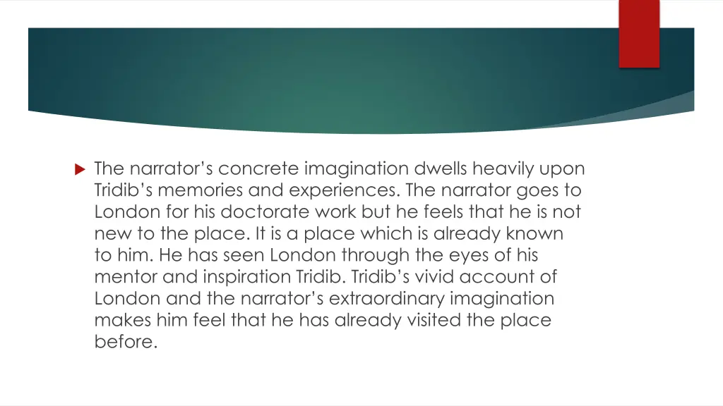 the narrator s concrete imagination dwells