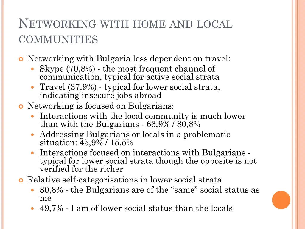 n etworking with home and local communities