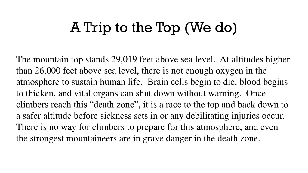 a trip to the top we do