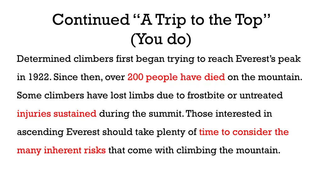 continued a trip to the top you do determined
