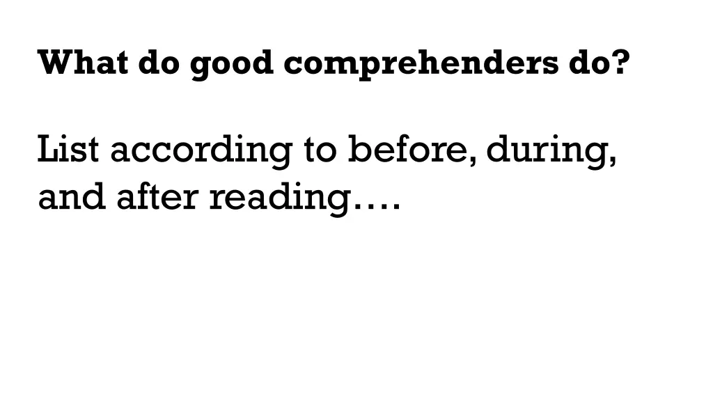 what do good comprehenders do