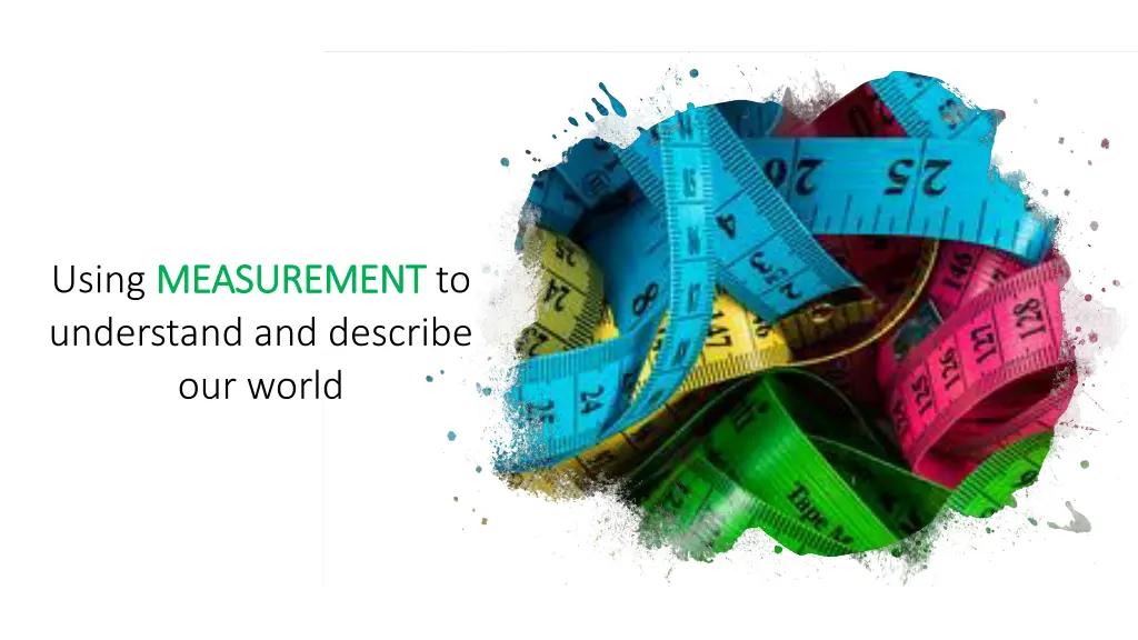 using measurement measurement to understand