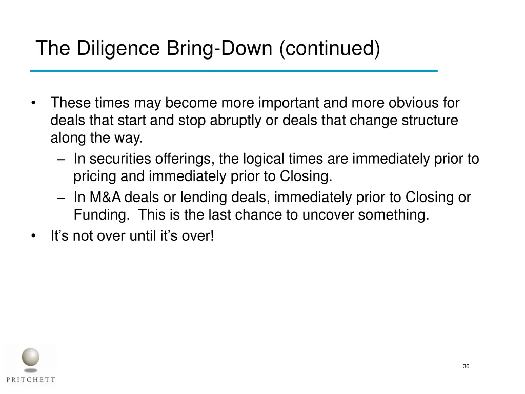 the diligence bring down continued