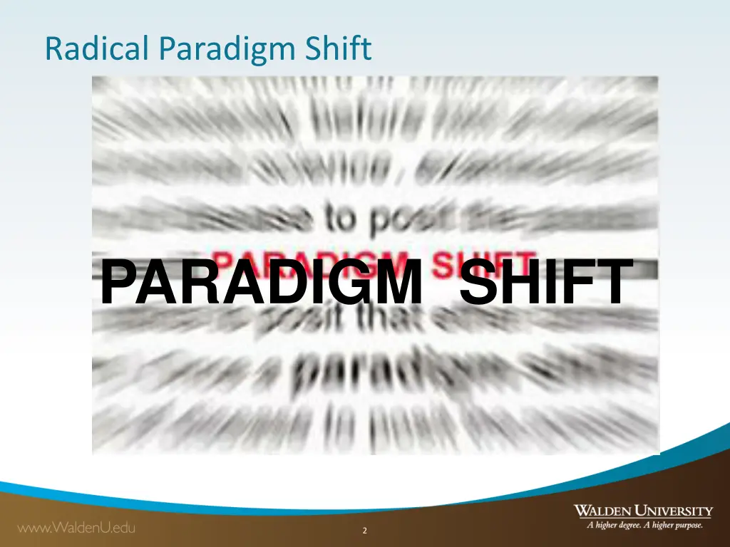 radical paradigm shift