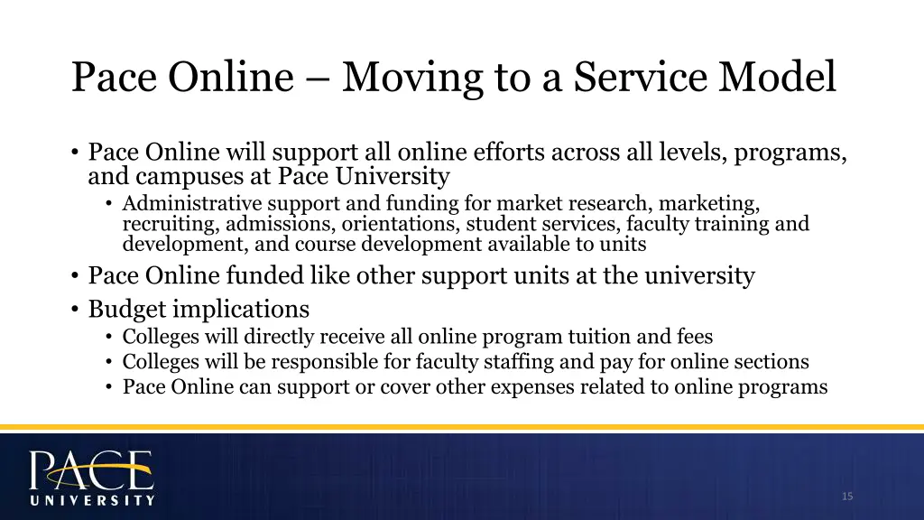 pace online moving to a service model