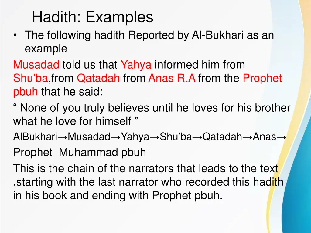 hadith examples the following hadith reported