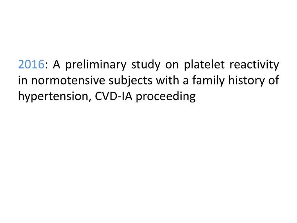 2016 a preliminary study on platelet reactivity