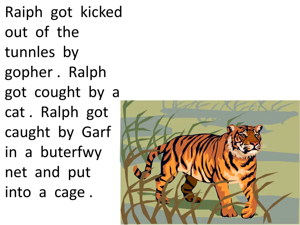 raiph got kicked out of the tunnles by gopher