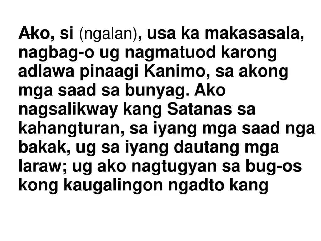ako si ngalan usa ka makasasala nagbag