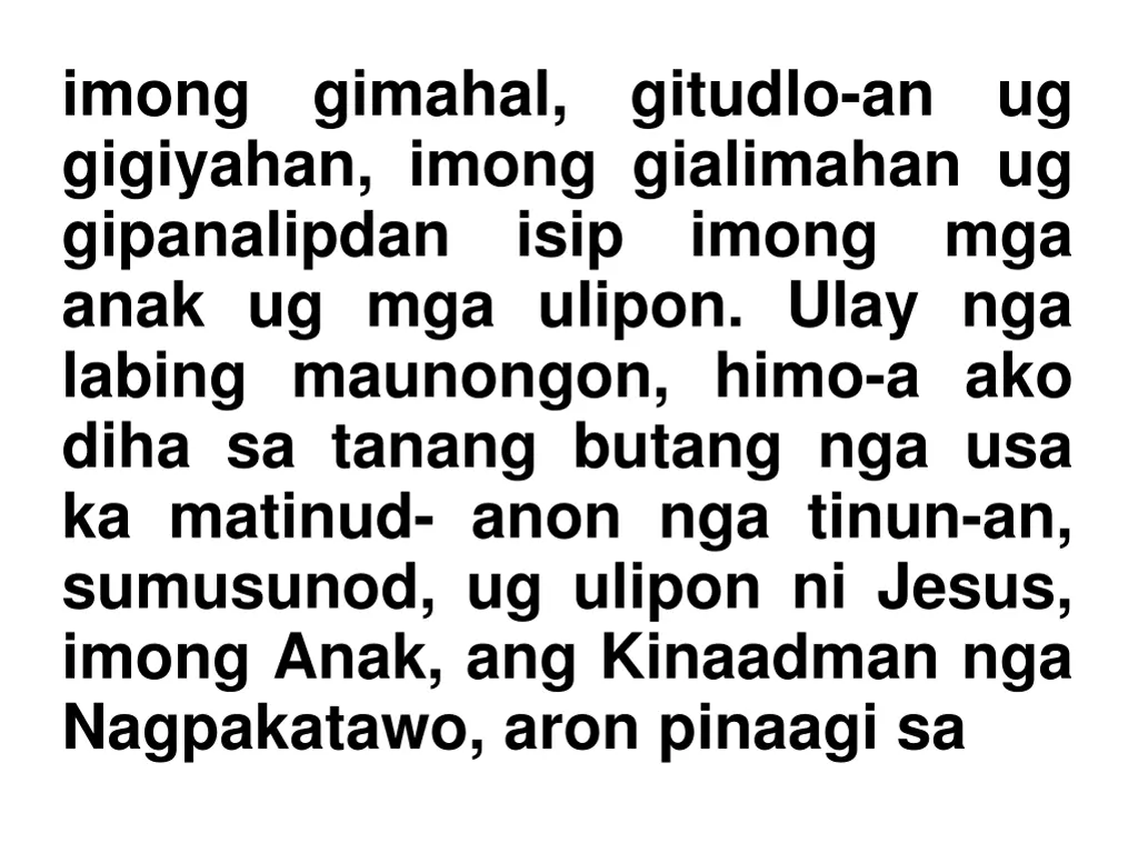 imong gimahal gitudlo an ug gigiyahan imong