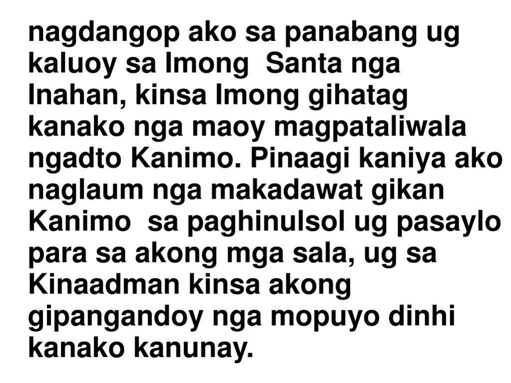 nagdangop ako sa panabang ug kaluoy sa imong