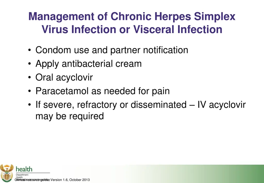 management of chronic herpes simplex virus