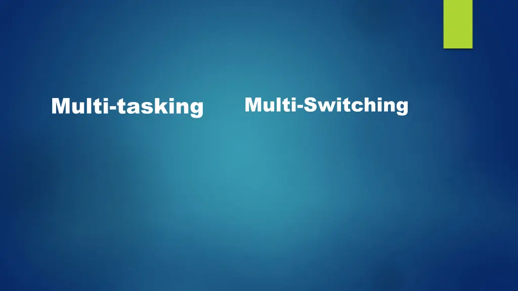 multi tasking