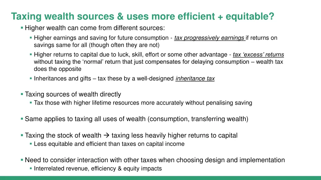 taxing wealth sources uses more efficient