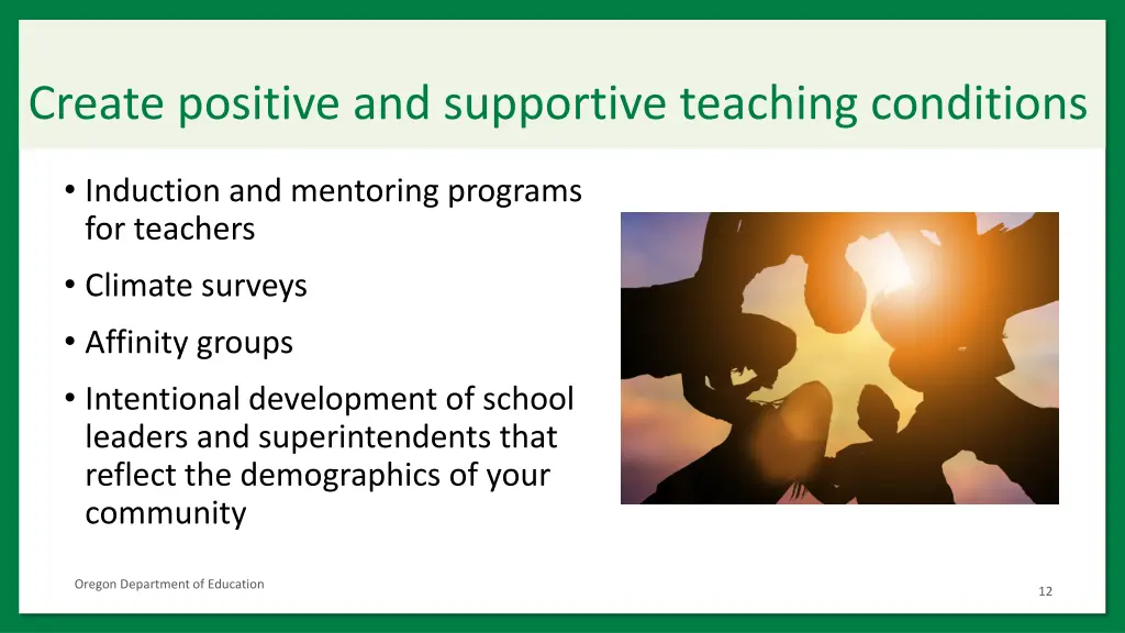 create positive and supportive teaching conditions