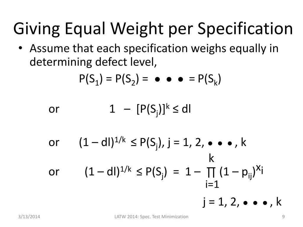 giving equal weight per specification assume that