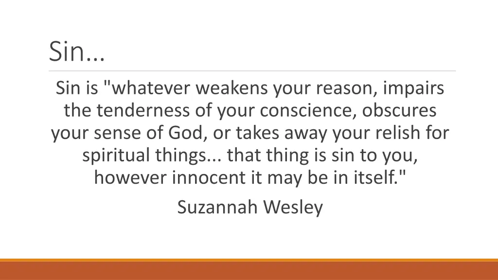 sin sin is whatever weakens your reason impairs