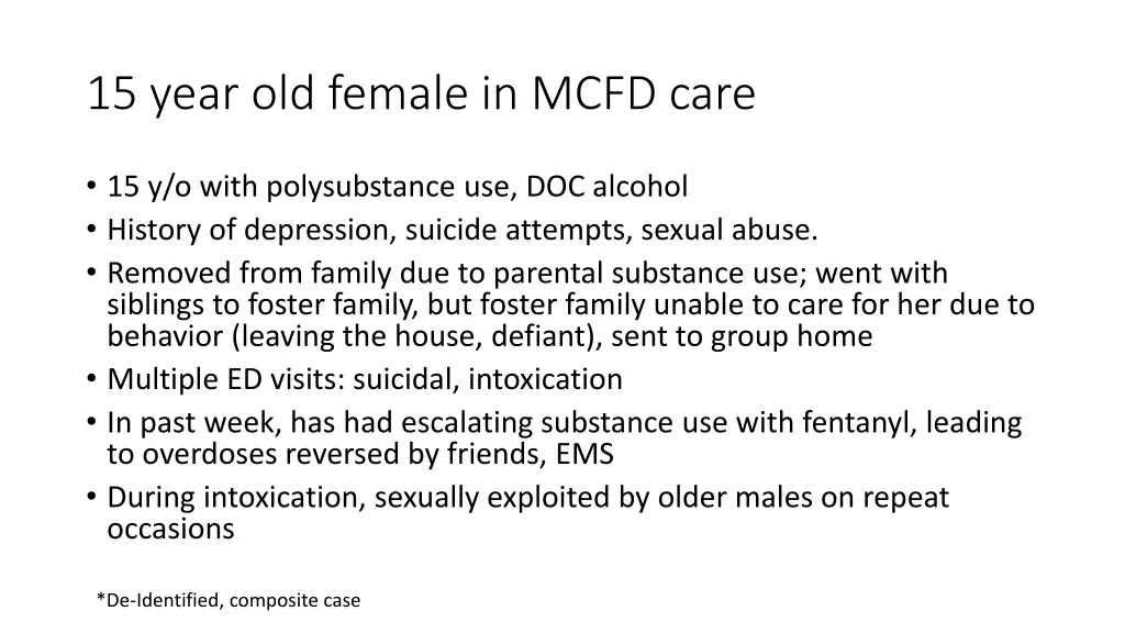 15 year old female in mcfd care