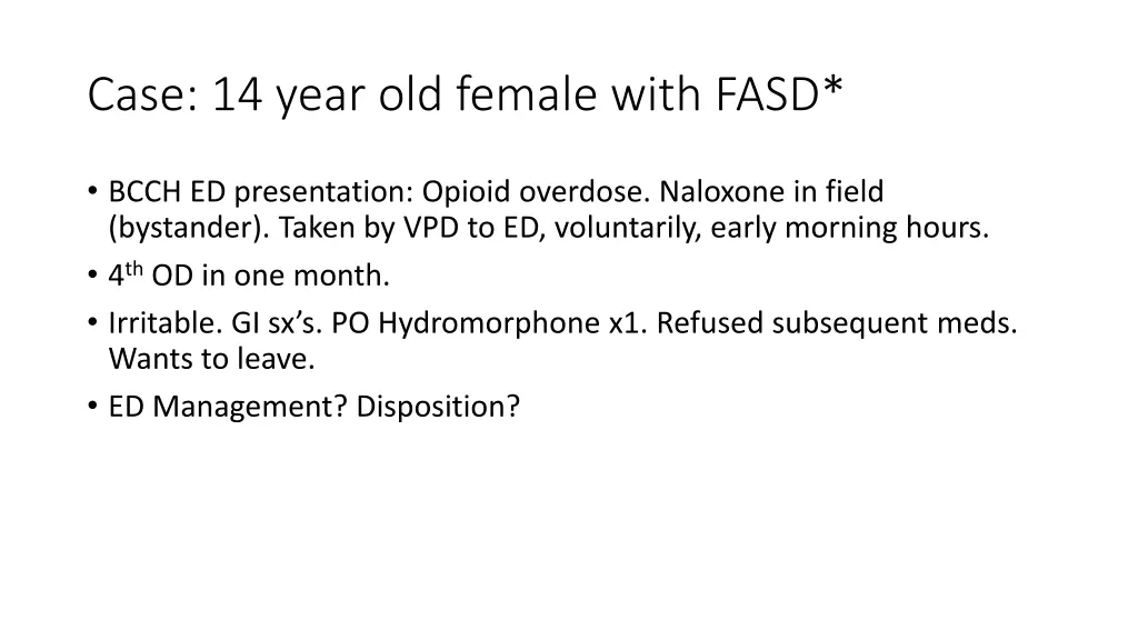 case 14 year old female with fasd 1