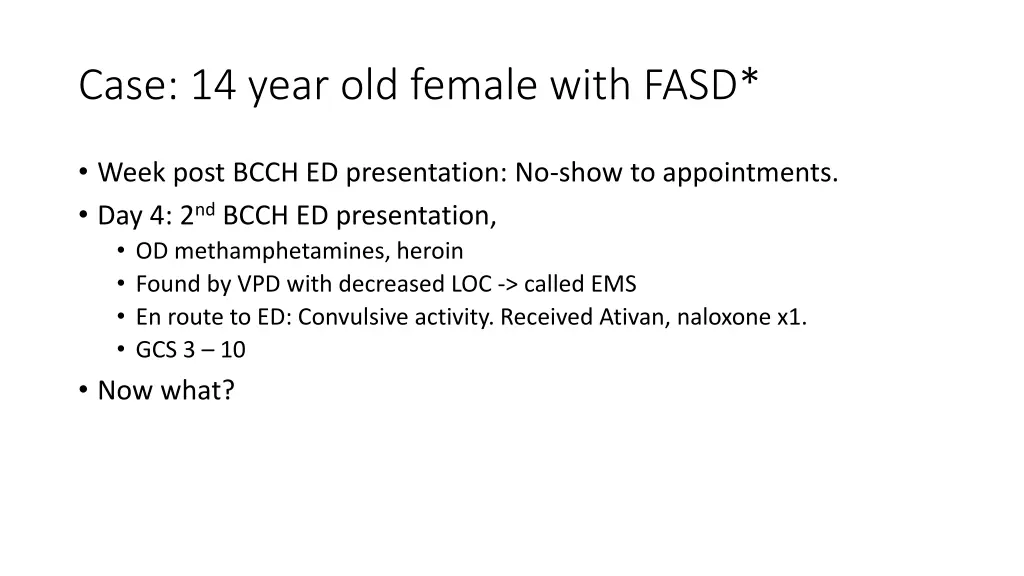 case 14 year old female with fasd 2