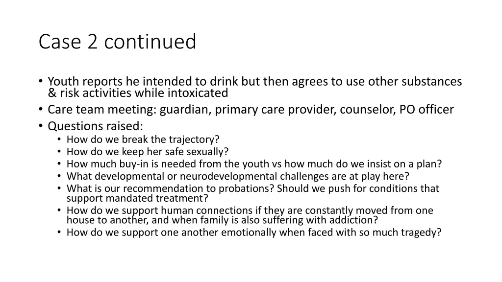 case 2 continued