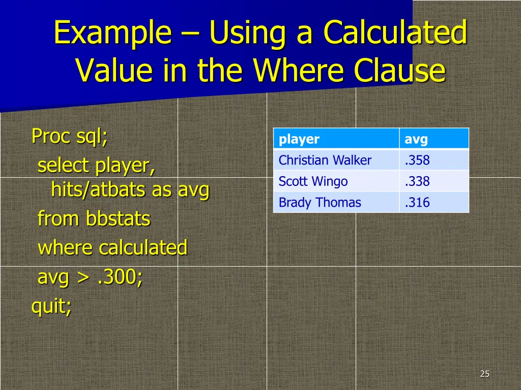 example using a calculated value in the where