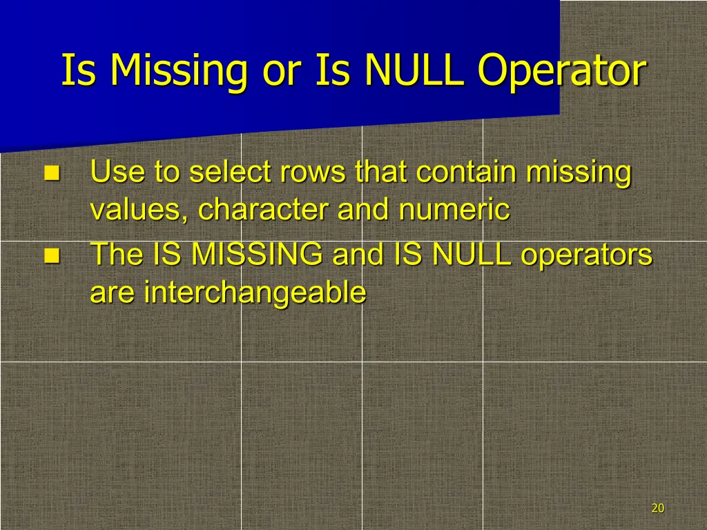 is missing or is null operator