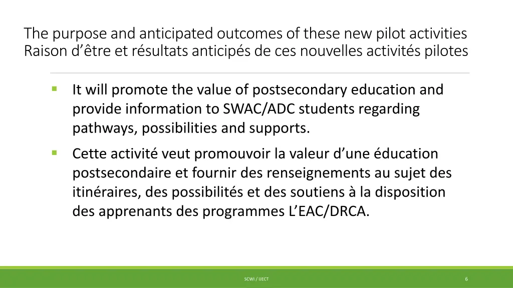 the purpose and anticipated outcomes of these 1