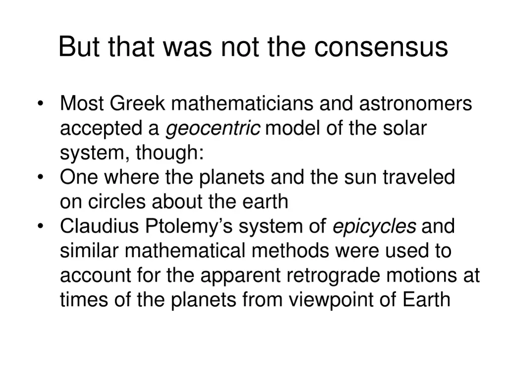 but that was not the consensus