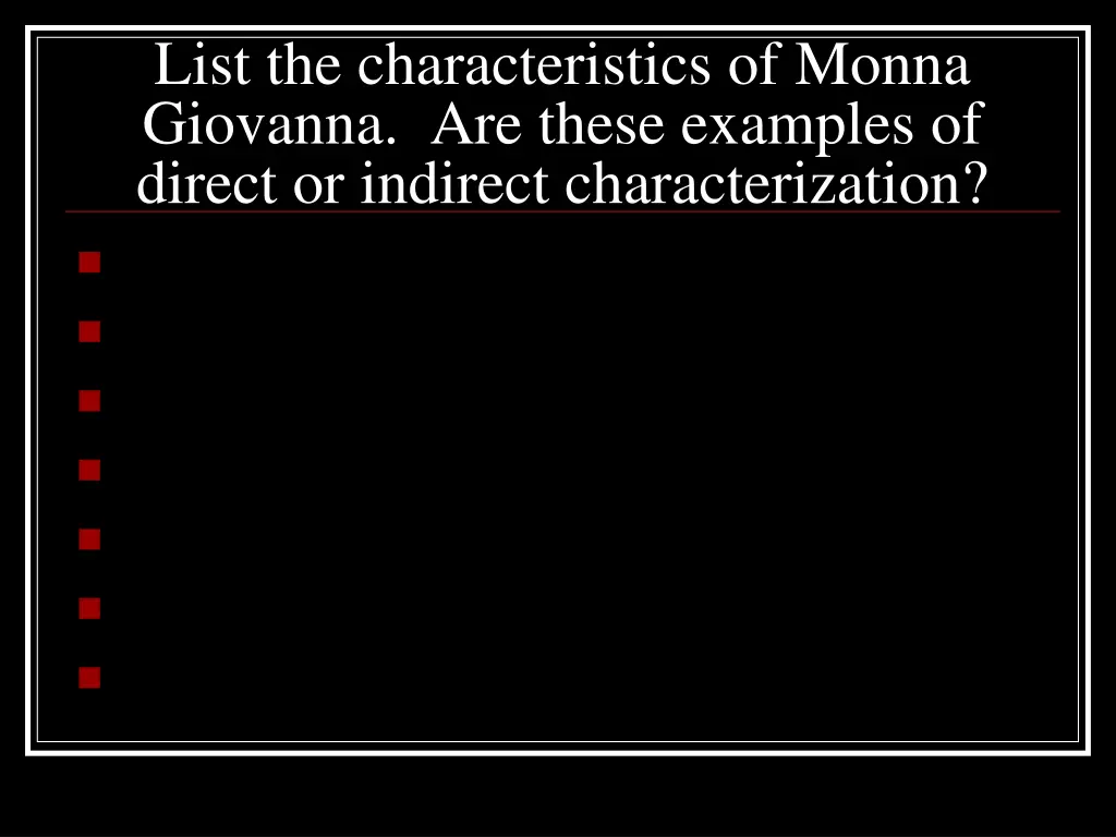 list the characteristics of monna giovanna
