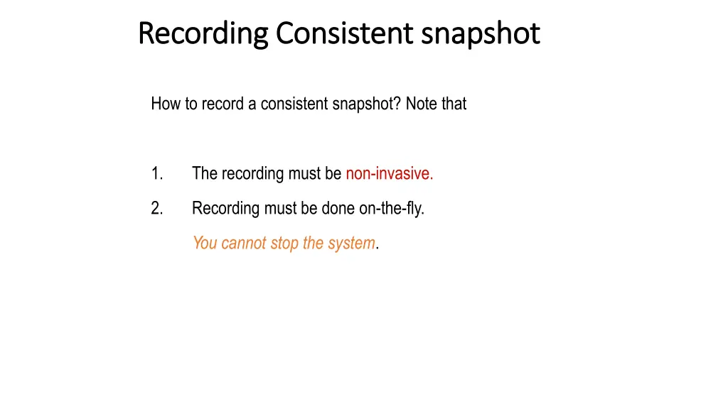 recording consistent snapshot recording 1