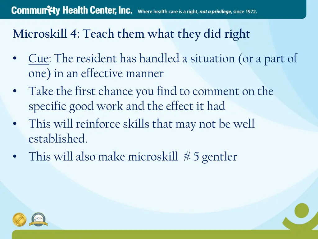 microskill 4 teach them what they did right