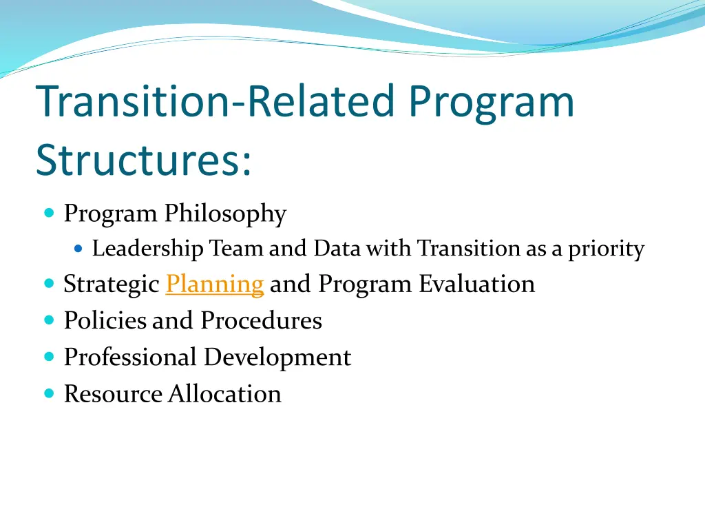 transition related program structures