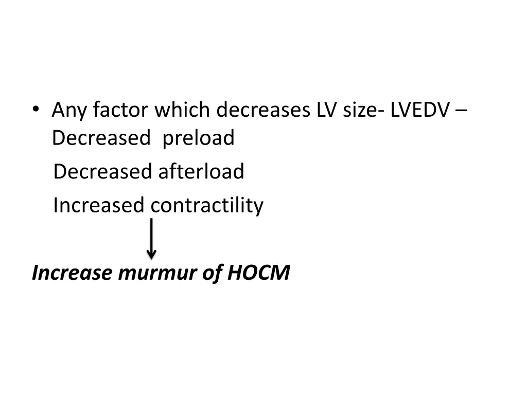 any factor which decreases lv size lvedv