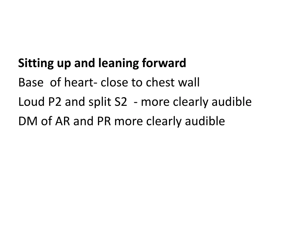 sitting up and leaning forward base of heart