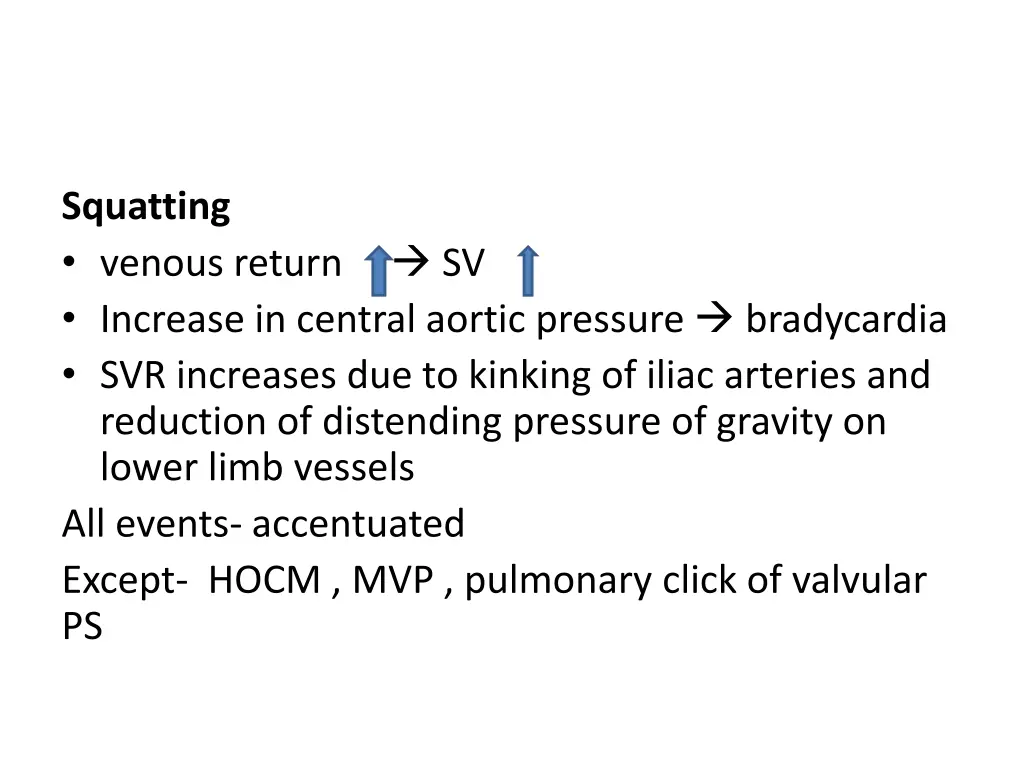 squatting venous return sv increase in central
