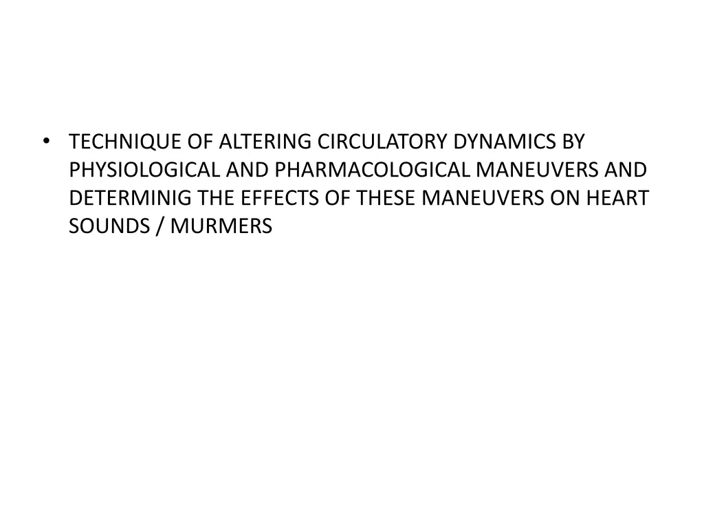 technique of altering circulatory dynamics