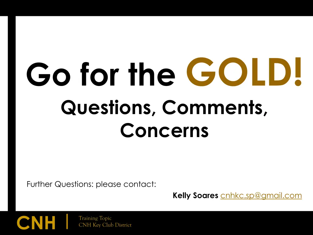 go for the gold questions comments concerns