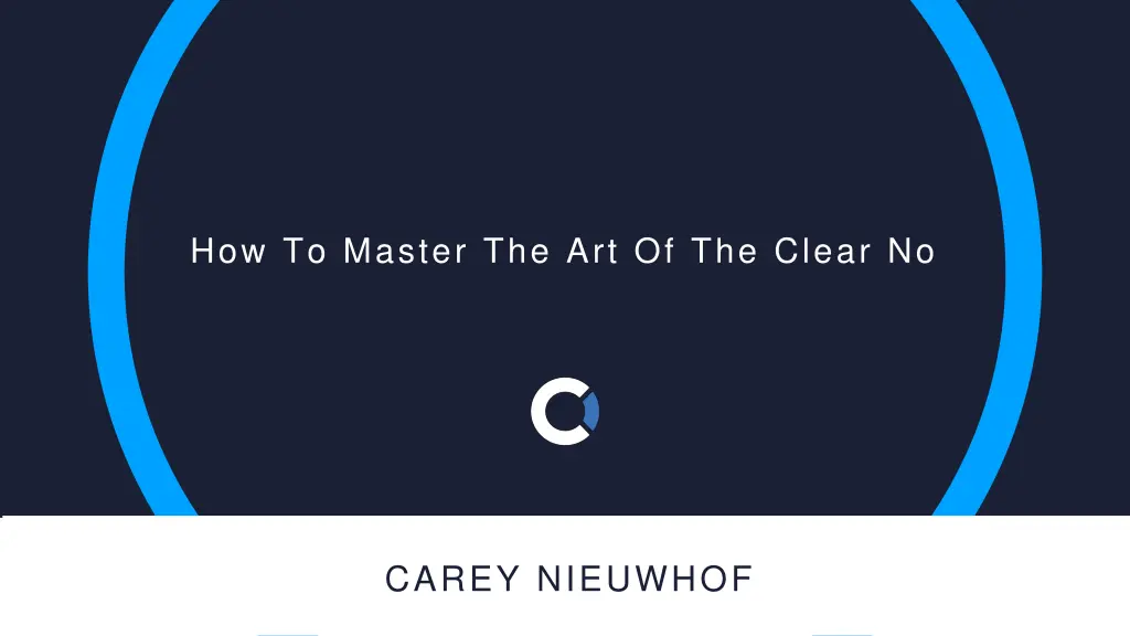 how to master the art of the clear no