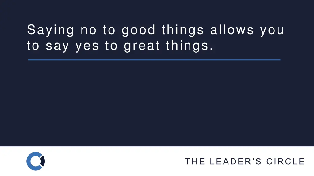 saying no to good things allows