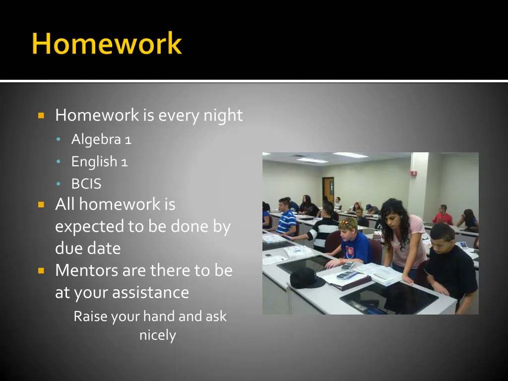 homework is every night algebra 1 english 1 bcis