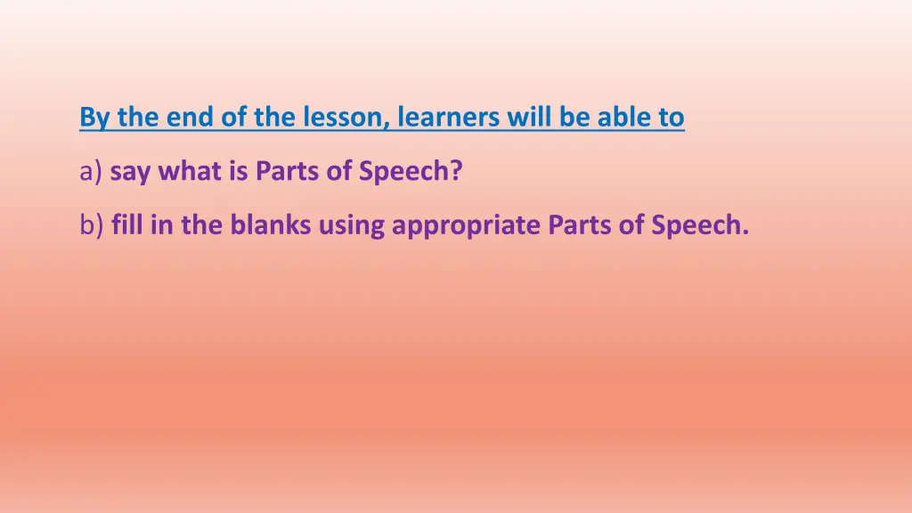 by the end of the lesson learners will be able to
