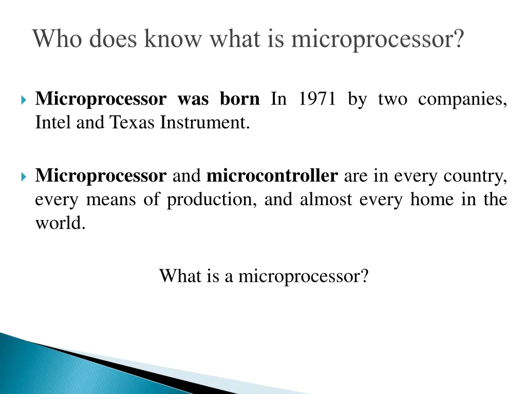 microprocessor was born in 1971 by two companies