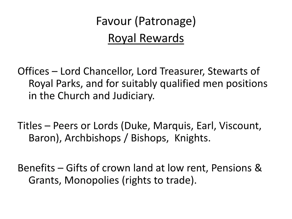 favour patronage royal rewards