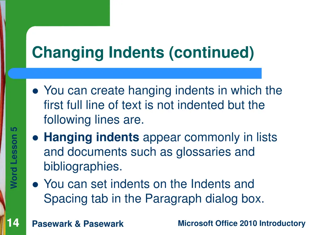 changing indents continued 1